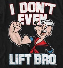 Popeye Aint Liftin T-Shirt product image 2